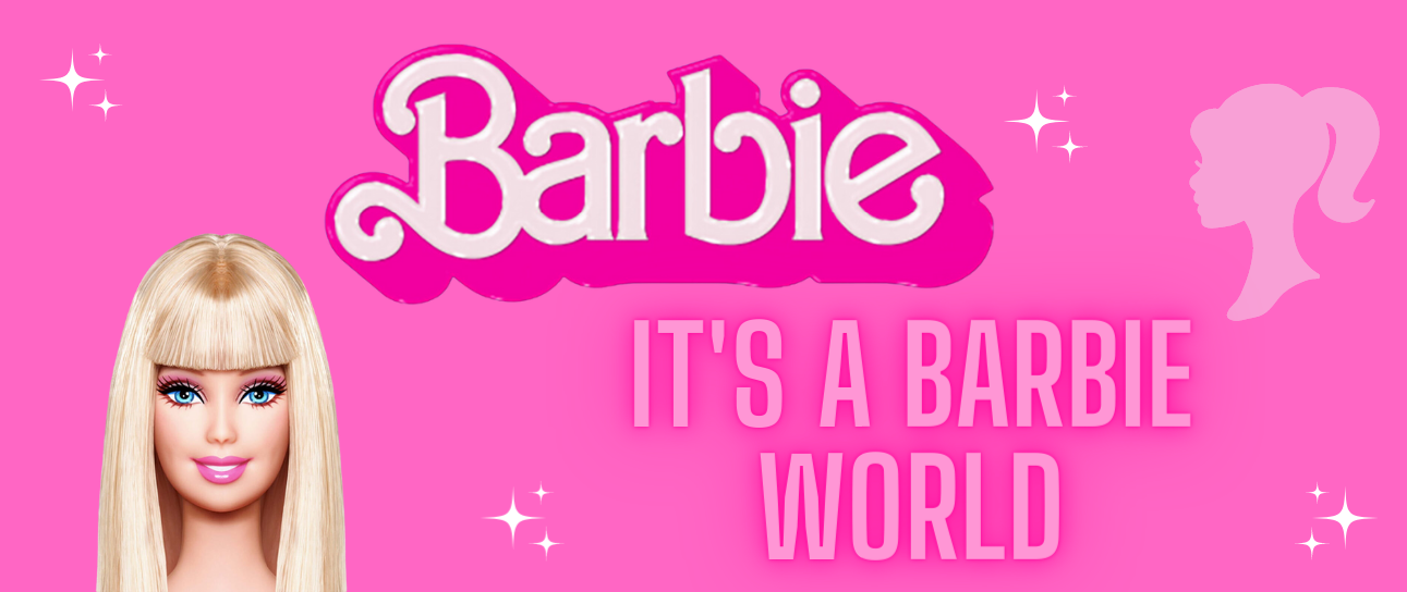 It's A Barbie World 